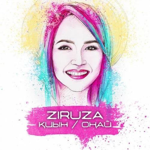 Ziruza - Қиын / Оңай (2017)