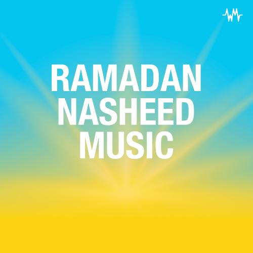 Ramadan Nasheed Music