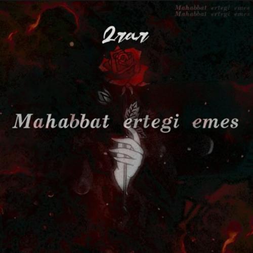 2Rar - Mahabbat ertegi emes