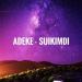 ADEKE - Suikimdi