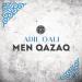 ADIL QALI - Men Qazaq