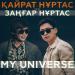 Kairat Nurtas & Заңғар Нұртас - My Universe (2018)