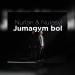 Nurasyl, Nurlan - Jumagym bol
