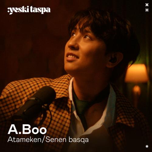 A.BOO - Senen basqa (Yeski Taspa)