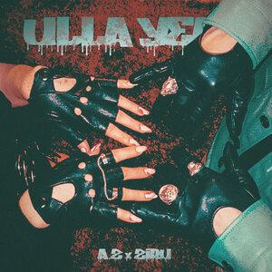 A.Z., Ziru - Ulla Yeah