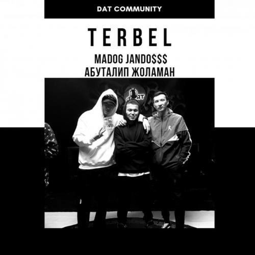 Абуталип Жоламан feat. MADOG, Jando$$$ - Terbel