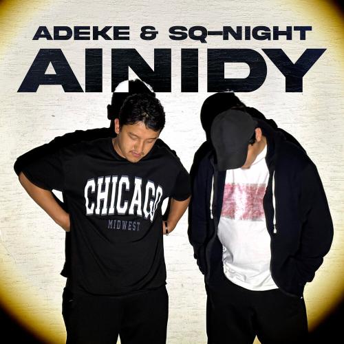 ADEKE, Sq-Night - Ainidy
