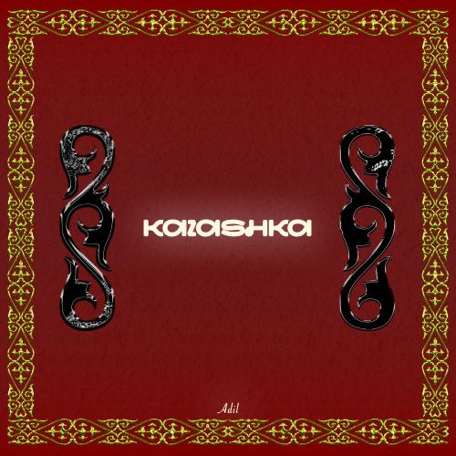 Adil - KAZASHKA