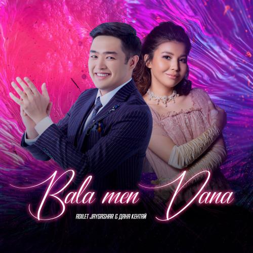 Adilet Jaygashar & Дана Кентай - Бала мен Дана