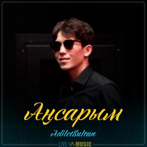 AdiletSultan - Аңсарым (2019)