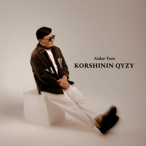 Aidar Tore - KORSHININ QYZY