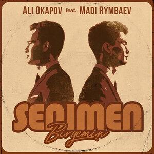 Али Окапов, Madi Rymbaev - Senimen Birgemin