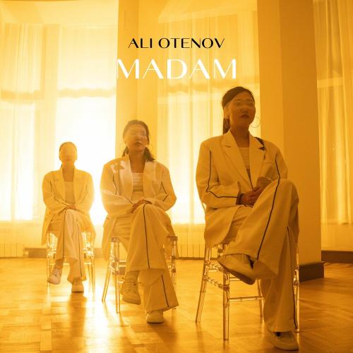 ALI Otenov - MADAM