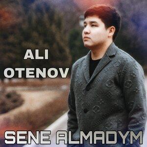 Ali Otenov - Sene almadym