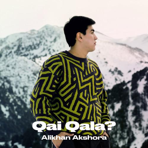 Alikhan Akshora - Qai Qala