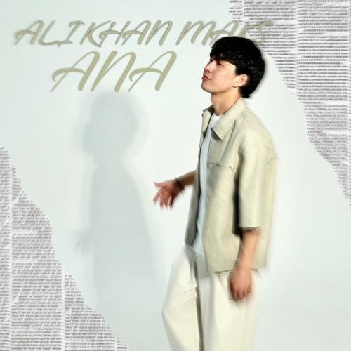 Alikhan Maks - Ana