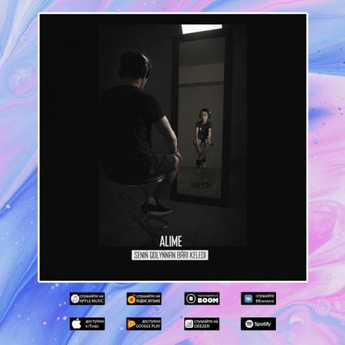 ALime - Senіń qolyńnan bárі keledі