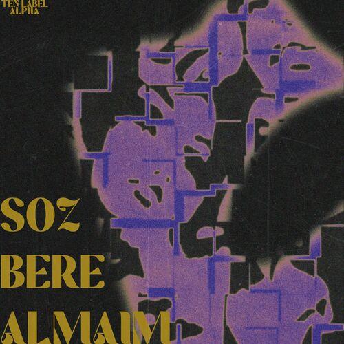 Alpha - SÓZ BERE ALMAIM (Speed Up Version)
