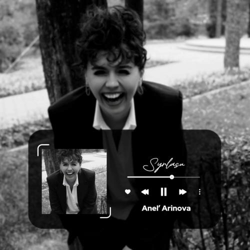 Anel Arinova - Syrlasu