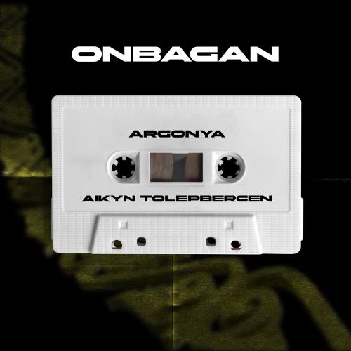Argonya, Айқын Төлепберген - Onbagan