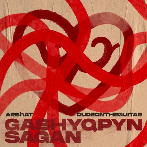 ARShAT, dudeontheguitar - Gashyqpyn sagan