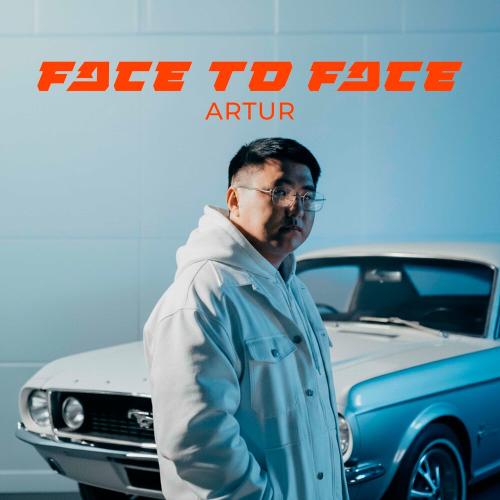 Artur - FACE TO FACE