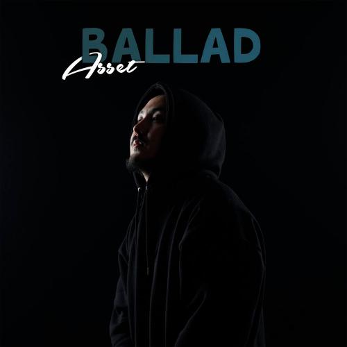 ASSET - Ballad