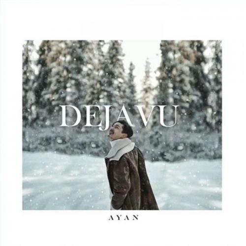 Ayan - Dejavu