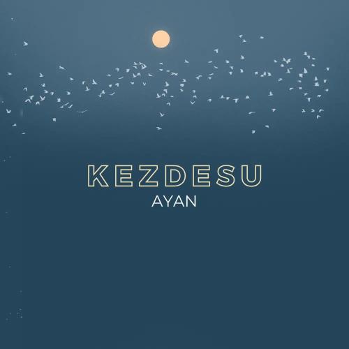 AYAN - Kezdesu