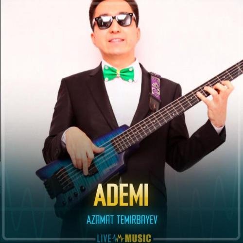 Azamat Temirbayev - Ademi