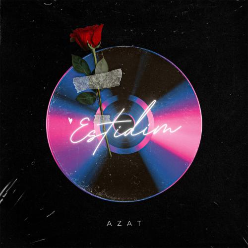 Azat - Estidim