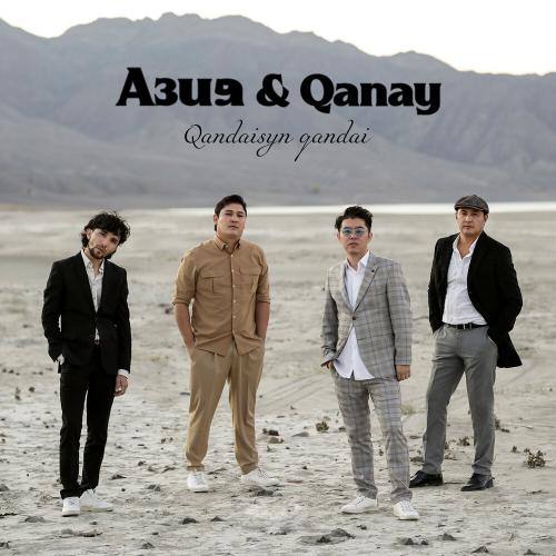 АЗИЯ, Qanay - Qandaisyn Qandai