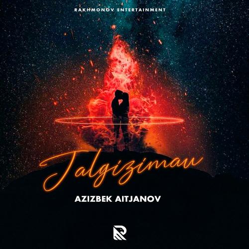 Azizbek Aitjanov - Jalgizimau