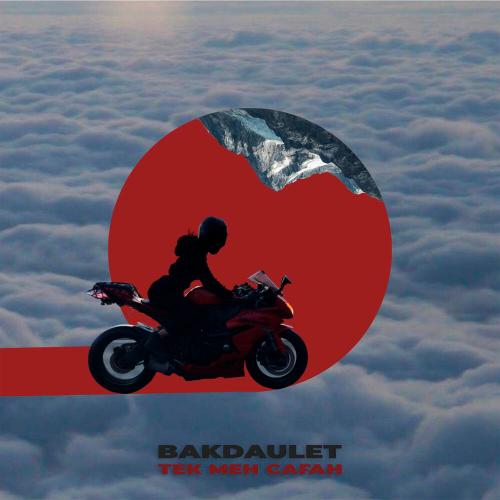 Bakdaulet - Тек Мен Саған