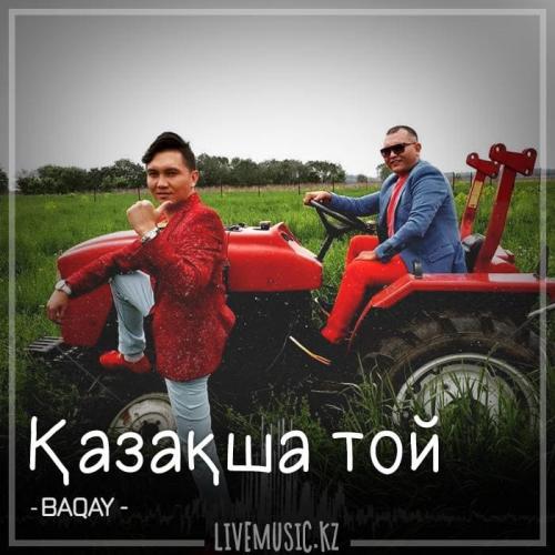 BAQAI - Қазақша той (2018)