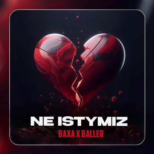 Baxa, BALLER - NE ISTYMIZ