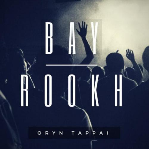 Bay Rookh - Орын Таппай (2018)