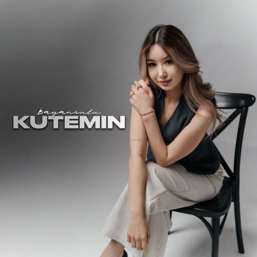 BAYANSULU - Kutemin