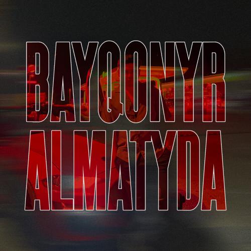 BAYQONYR - ALMATYDA