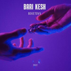 Beketovv - Bari kesh