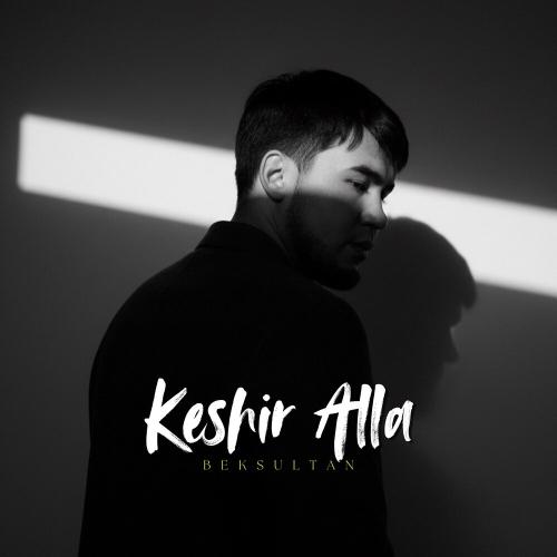 Beksultan - Keshir Alla