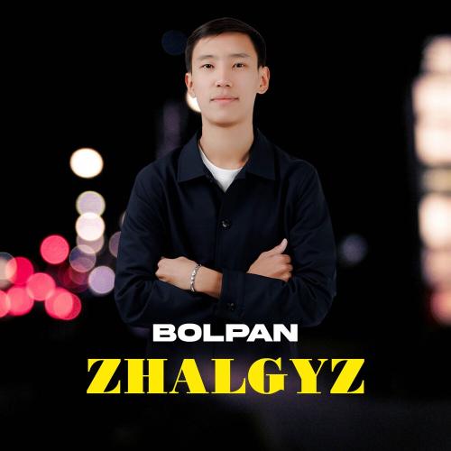 BOLPAN - ZHALGYZ