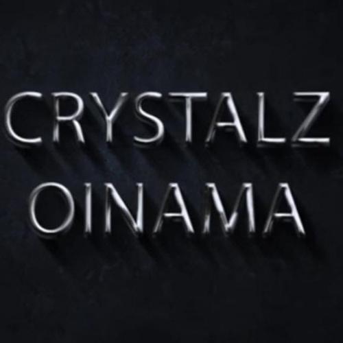 CRYSTALZ - Oinama