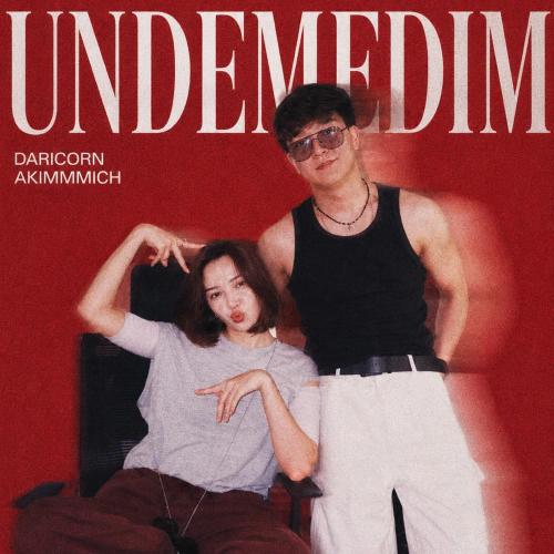 DARICORN, akimmmich - Undemedim