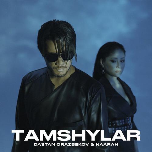 Дастан Оразбеков, Naarah - Tamshylar