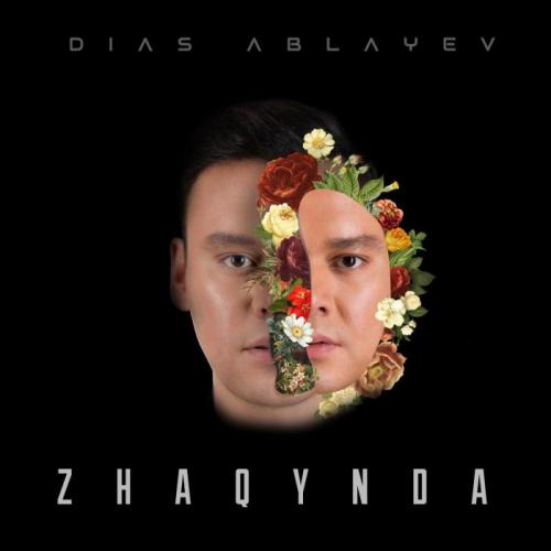 Dias Ablayev - Zhaqynda