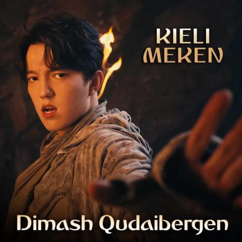 Dimash Qudaibergen - Kieli Meken
