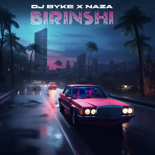DJ BYKE, Naza - Birinshi