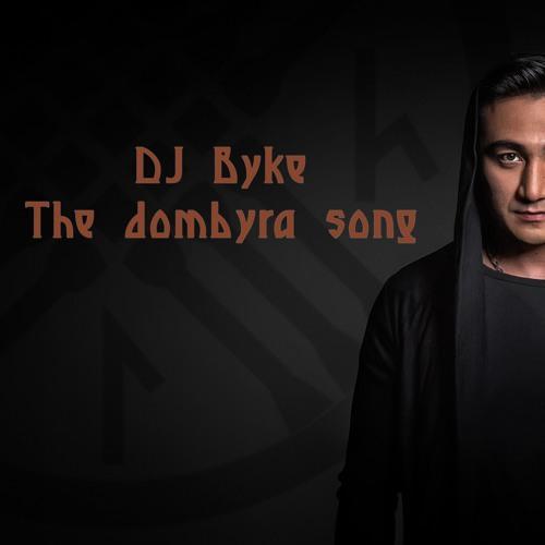 Dj Byke - The dombyra song