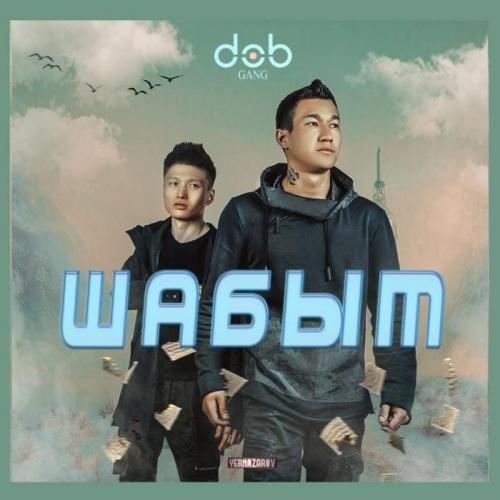 dob Gang - Shabyt